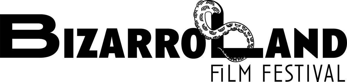 BizarroLand Film Festival